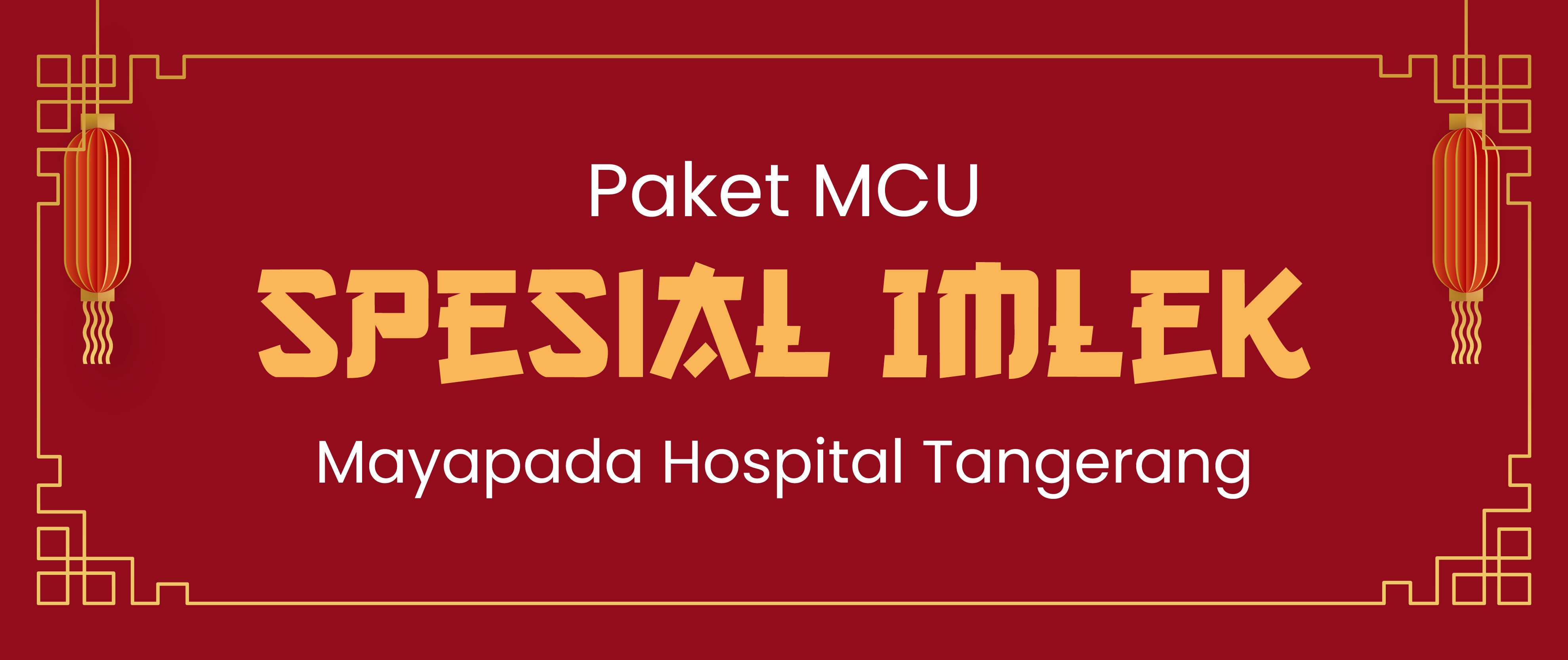 Promo MCU Spesial Imlek Mayapada Hospital Tangerang IMG